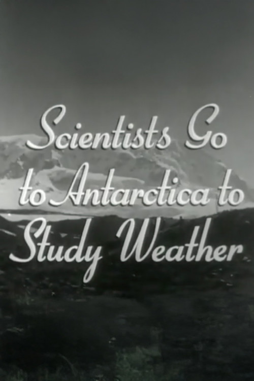 Scientists Go to Antarctica to Study Weather Poster