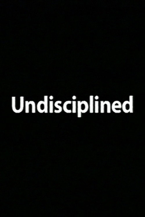 Undisciplined Poster