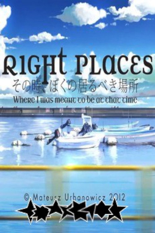 Right Places: Where I Was Meant to Be at That Time Poster