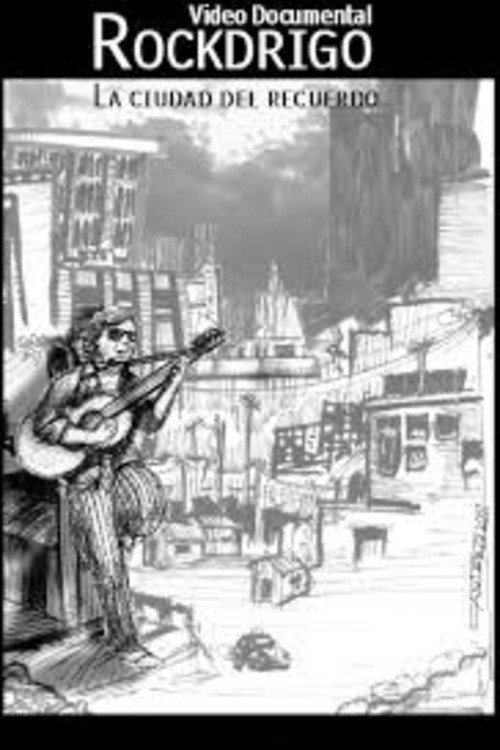 Rockdrigo, la ciudad del recuerdo Poster
