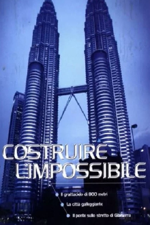 Costruire l'impossibile Poster