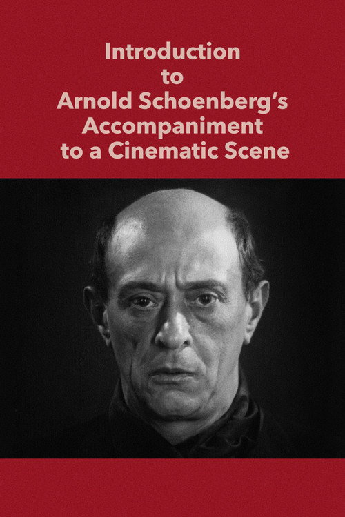 Introduction to Arnold Schoenberg’s Accompaniment to a Cinematic Scene Poster