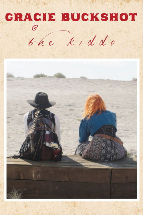 Gracie Buckshot and The Kiddo Poster