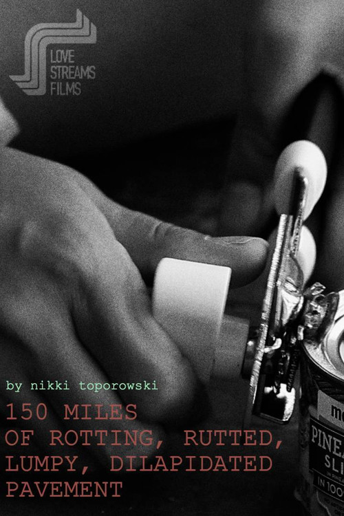 150 Miles of Rotting, Rutted, Lumpy, Dilapidated Pavement Poster