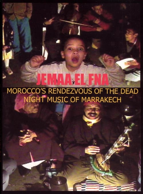 Jemaa El Fna: Morocco's Rendezvous of the Dead Poster