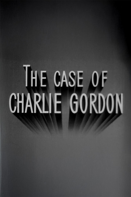 The Case of Charlie Gordon Poster