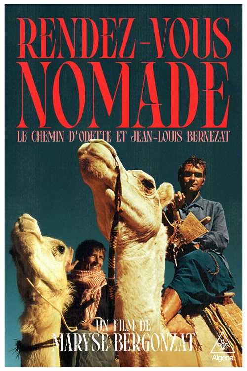 Nomad Meeting, The Path Of Odette And Jean-Louis Bernezat Poster