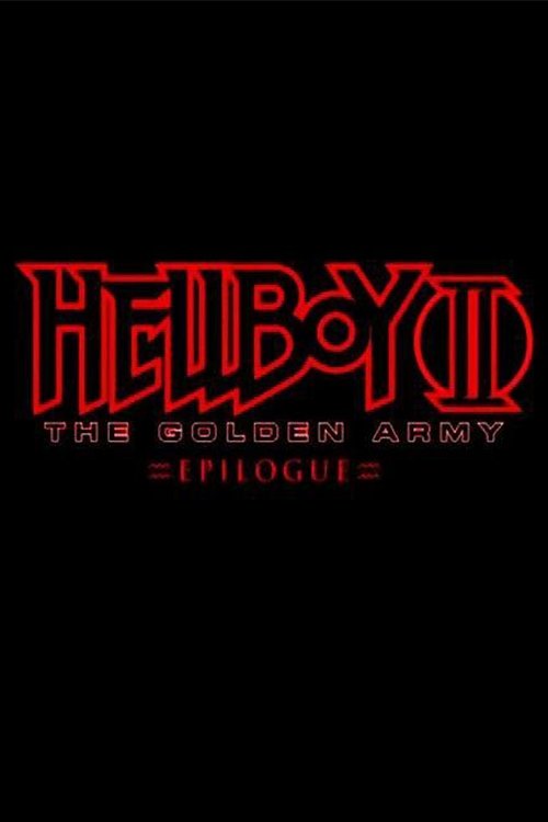Hellboy II: The Golden Army - Zinco Epilogue Poster