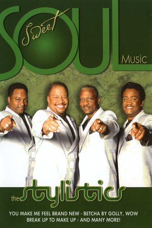 The Stylistics: Sweet Soul Music Poster