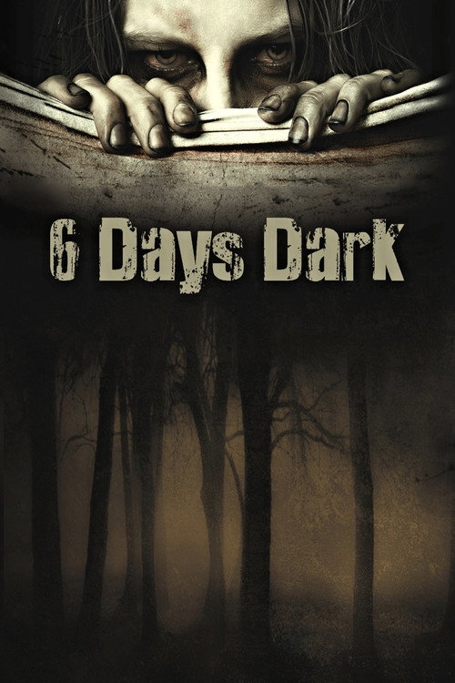 6 Days Dark Poster