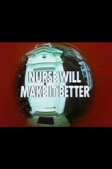 Nurse Will Make It Better Poster