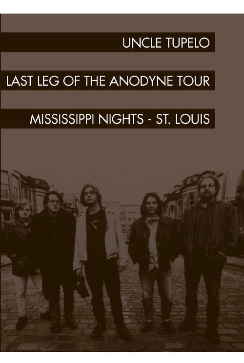 Uncle Tupelo: The Last Leg of the Andodyne Tour Poster