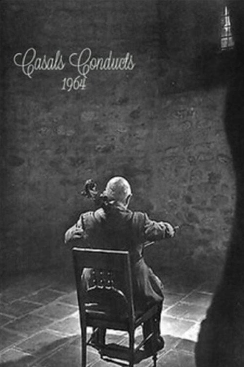 Casals Conducts: 1964 Poster