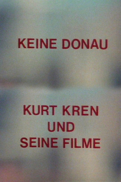 No Danube - Kurt Kren and His Films Poster
