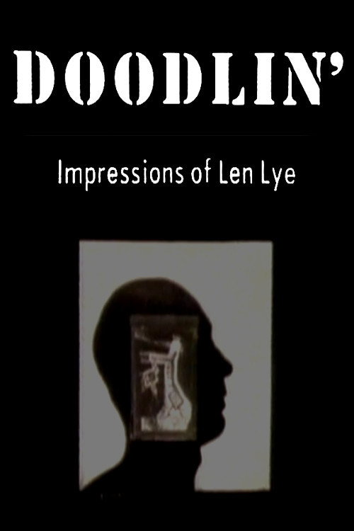 Doodlin': Impressions Of Len Lye Poster