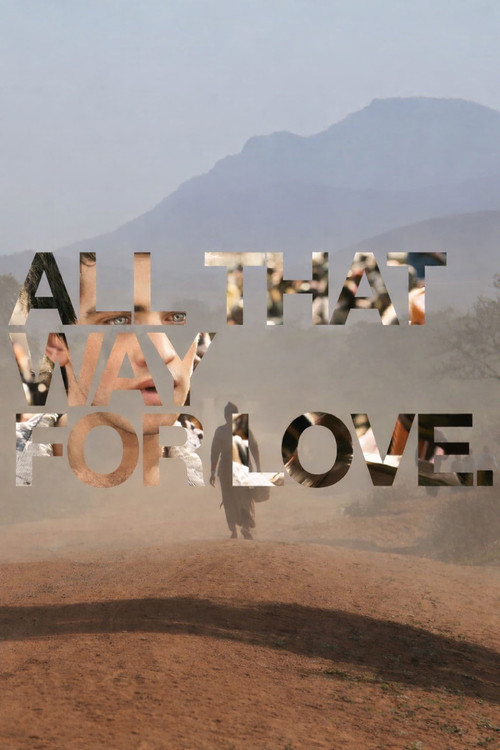 All That Way For Love Poster