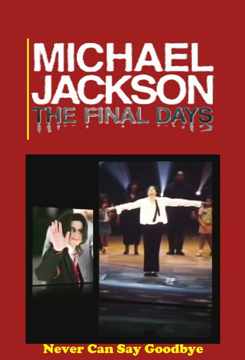 Michael Jackson - The Final Days Poster