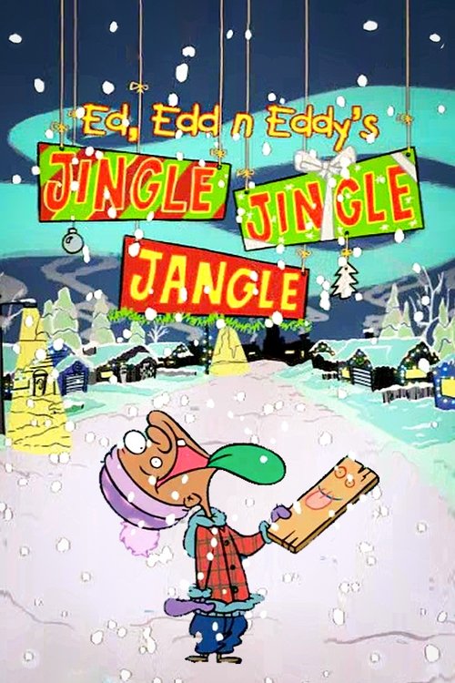 Ed, Edd n Eddy’s Jingle Jingle Jangle Poster