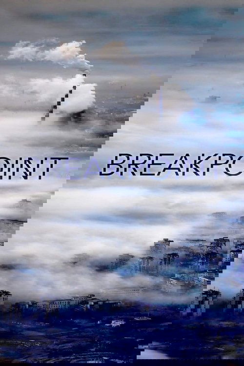 Breakpoint: A Counter History of Progress Poster