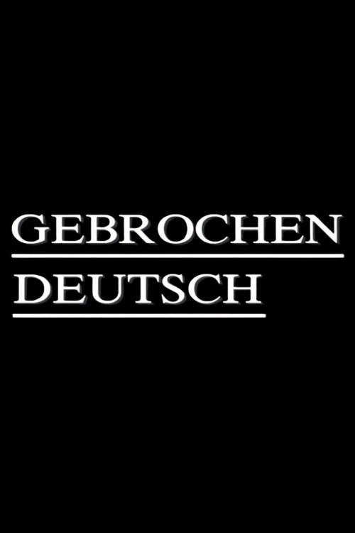Gebrochen Deutsch Poster