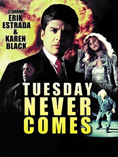 Tuesday Never Comes Poster