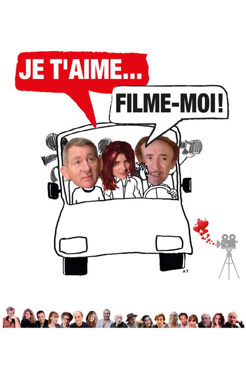 Je t'aime, filme-moi ! Poster