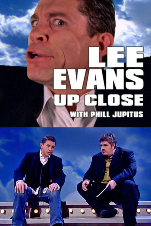 Lee Evans Up Close with Phill Jupitus Poster
