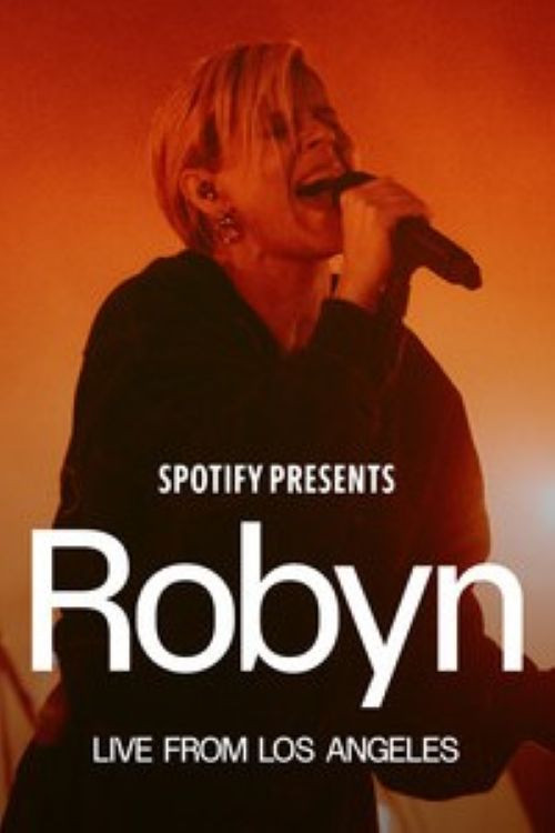 Spotify Presents: Robyn Live from Los Angeles Poster