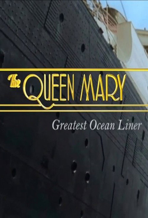 The Queen Mary: Greatest Ocean Liner Poster