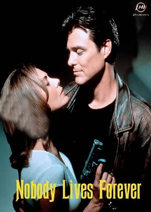 Nobody Lives Forever Poster