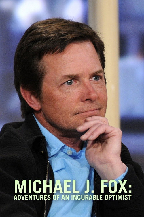 Michael J. Fox: Adventures of an Incurable Optimist Poster