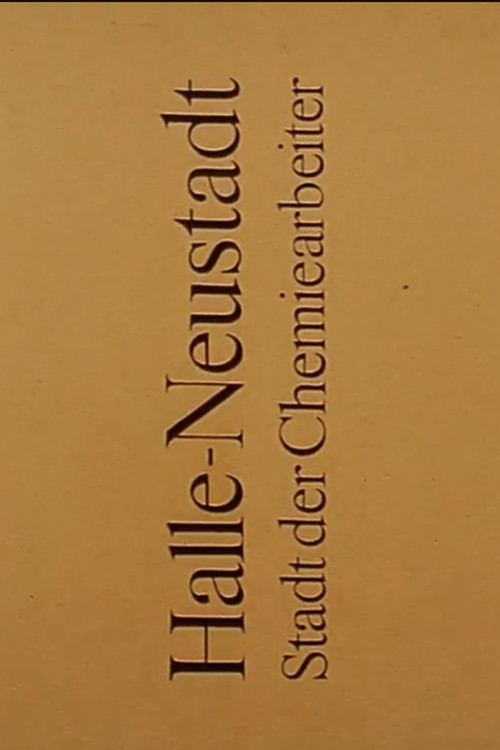 Halle-Neustadt: Stadt der Chemiearbeiter Poster