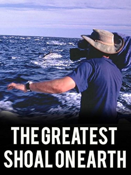 Greatest Shoal on Earth Poster
