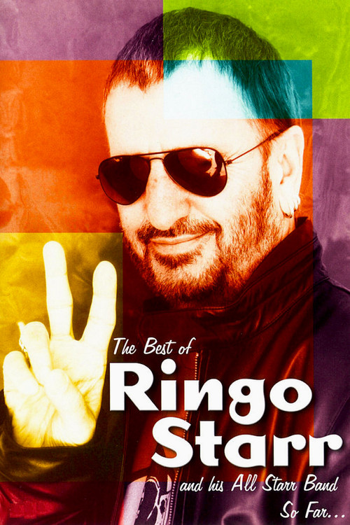 The Best of Ringo Starr & His All-Starr Band So Far... Poster