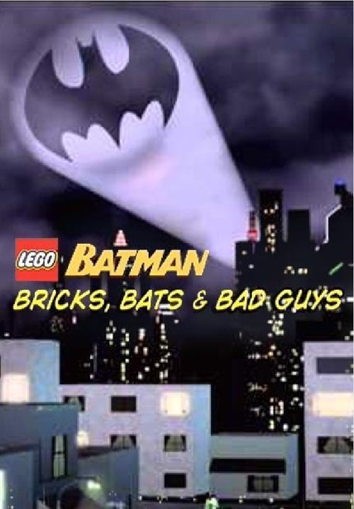 Lego Batman: Bricks, Bats & Bad Guys Poster