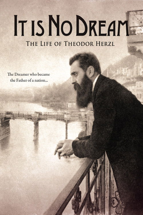 It Is No Dream: The Life Of Theodor Herzl Poster