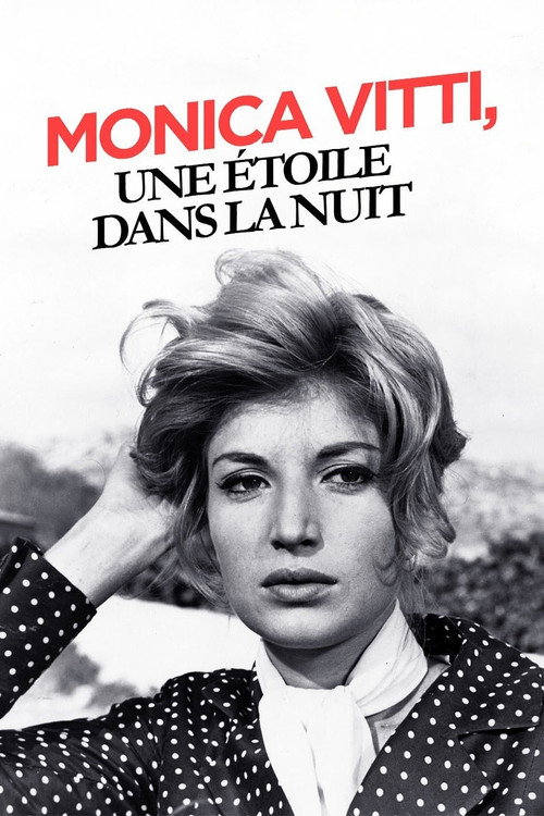 Monica Vitti, une étoile dans la nuit Poster