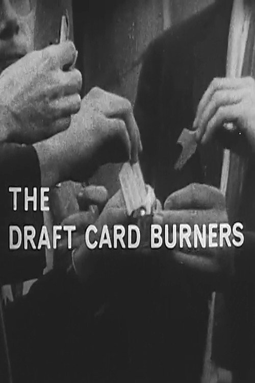 The Draft Card Burners Poster