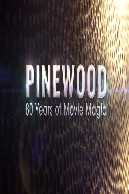 Pinewood: 80 Years of Movie Magic Poster