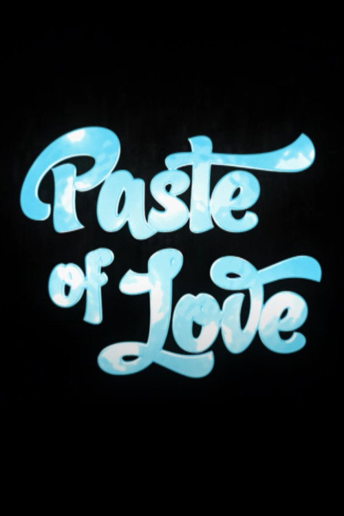 Paste Of Love Poster