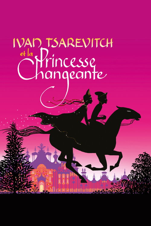 Ivan Tsarevitch and the Changing Princess Poster