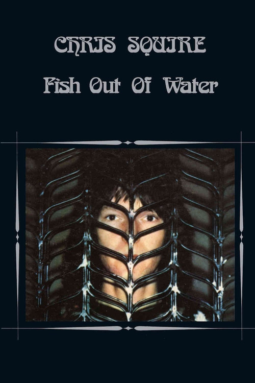 Chris Squire - Fish Out of Water Poster