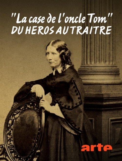 "La case de l'oncle Tom", du héros au traître Poster