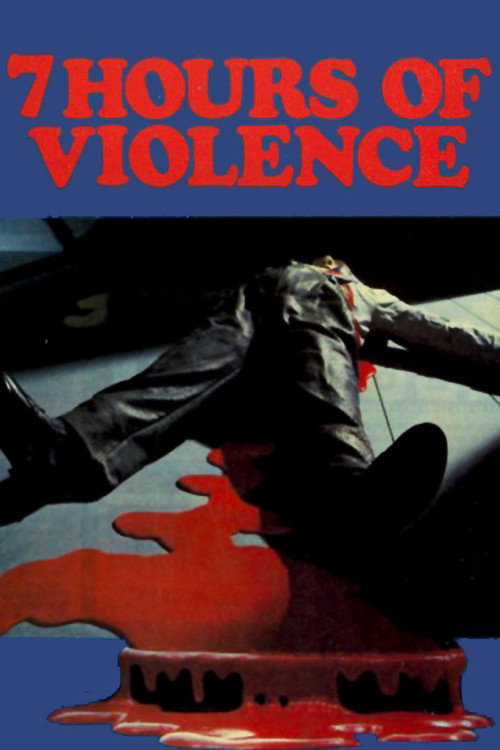 7 Hours of Violence Poster