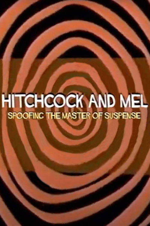 Hitchcock and Mel: Spoofing the Master of Suspense Poster