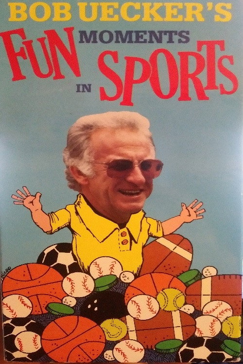 Bob Uecker's Fun Moments in Sports Poster