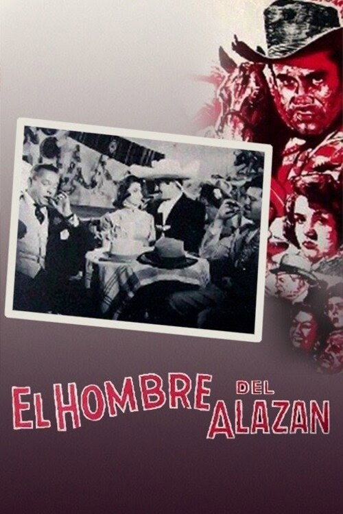 El hombre del alazán Poster