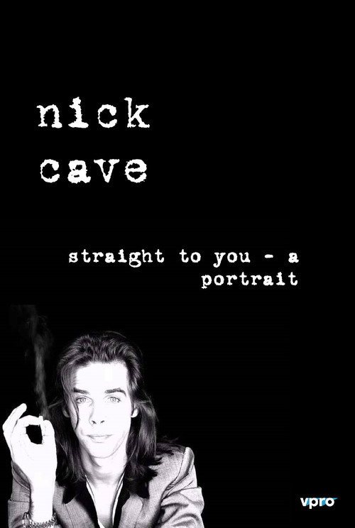 Nick Cave: Straight To You - A Portrait Poster