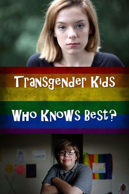 Transgender Kids: Who Knows Best? Poster