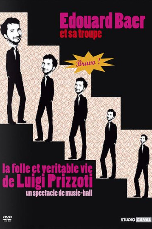 La folle et véritable vie de Luigi Prizzoti Poster